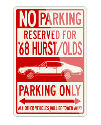 1968 Oldsmobile Cutlass 4-4-2 Hurst Reserved Parking Only Sign