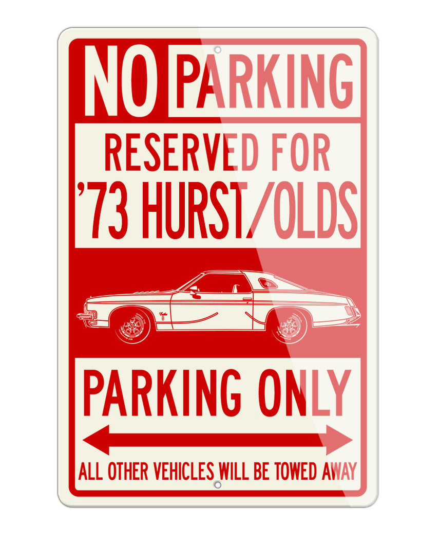 1973 Oldsmobile 4-4-2 Hurst Coupe Reserved Parking Only Sign