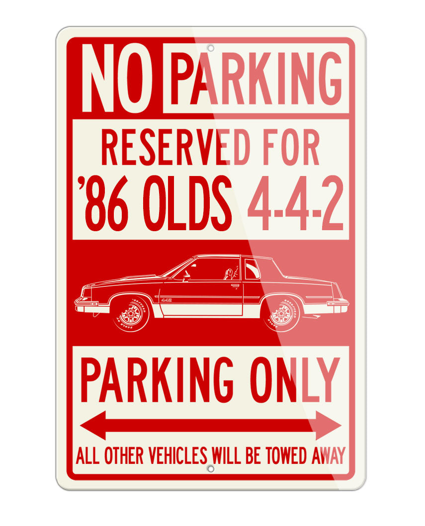 1986 Oldsmobile Cutlass 4-4-2 coupe Reserved Parking Only Sign