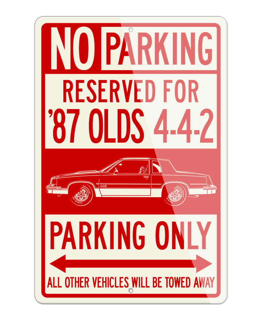 1987 Oldsmobile Cutlass 4-4-2 coupe Reserved Parking Only Sign