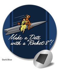 Oldsmobile "Make a Date with a Rocket” Emblem 1949 - 1952 - Round Fridge Magnet