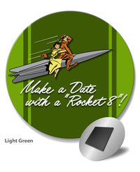 Oldsmobile "Make a Date with a Rocket” Emblem 1949 - 1952 - Round Fridge Magnet