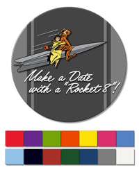 Oldsmobile "Make a Date with a Rocket” Emblem 1949 - 1952 - Round Fridge Magnet