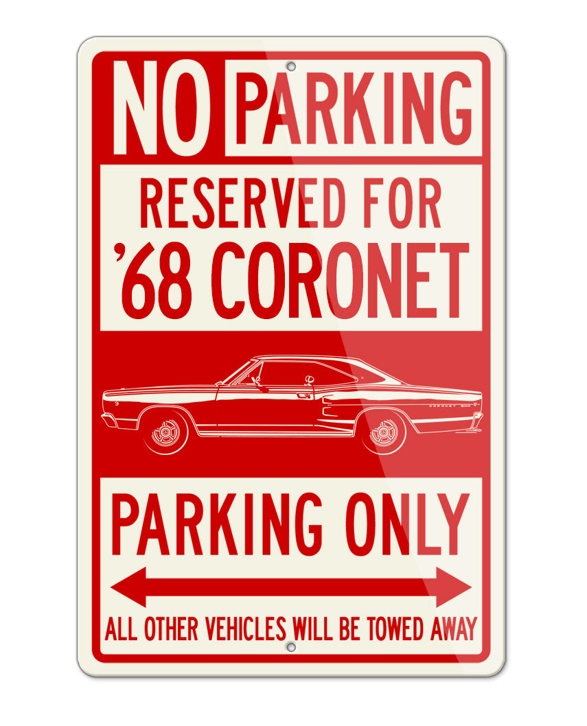 1968 Dodge Coronet 500 Coupe Parking Only Sign