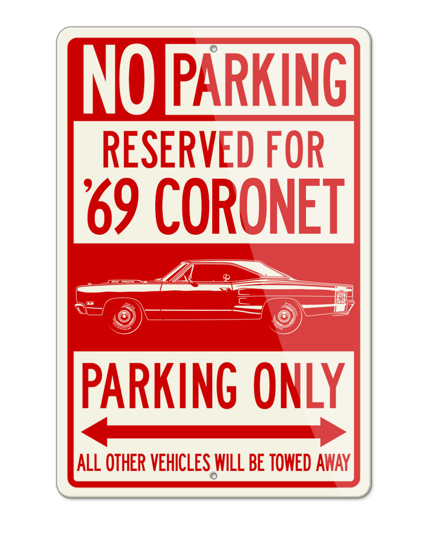 1969 Dodge Coronet Super Bee Six Pack Hardtop Parking Only Sign