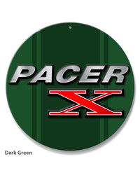 1975 - 1980 AMC Pacer X Emblem Novelty Round Aluminum Sign