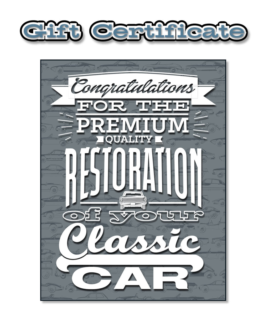 Gift Certificate - Completed Car Restoration!