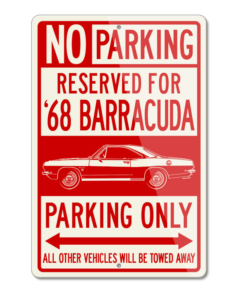 1968 Plymouth Barracuda Coupe Reserved Parking Only Sign