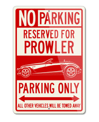 1997 - 2002 Plymouth Prowler Reserved Parking Only Sign