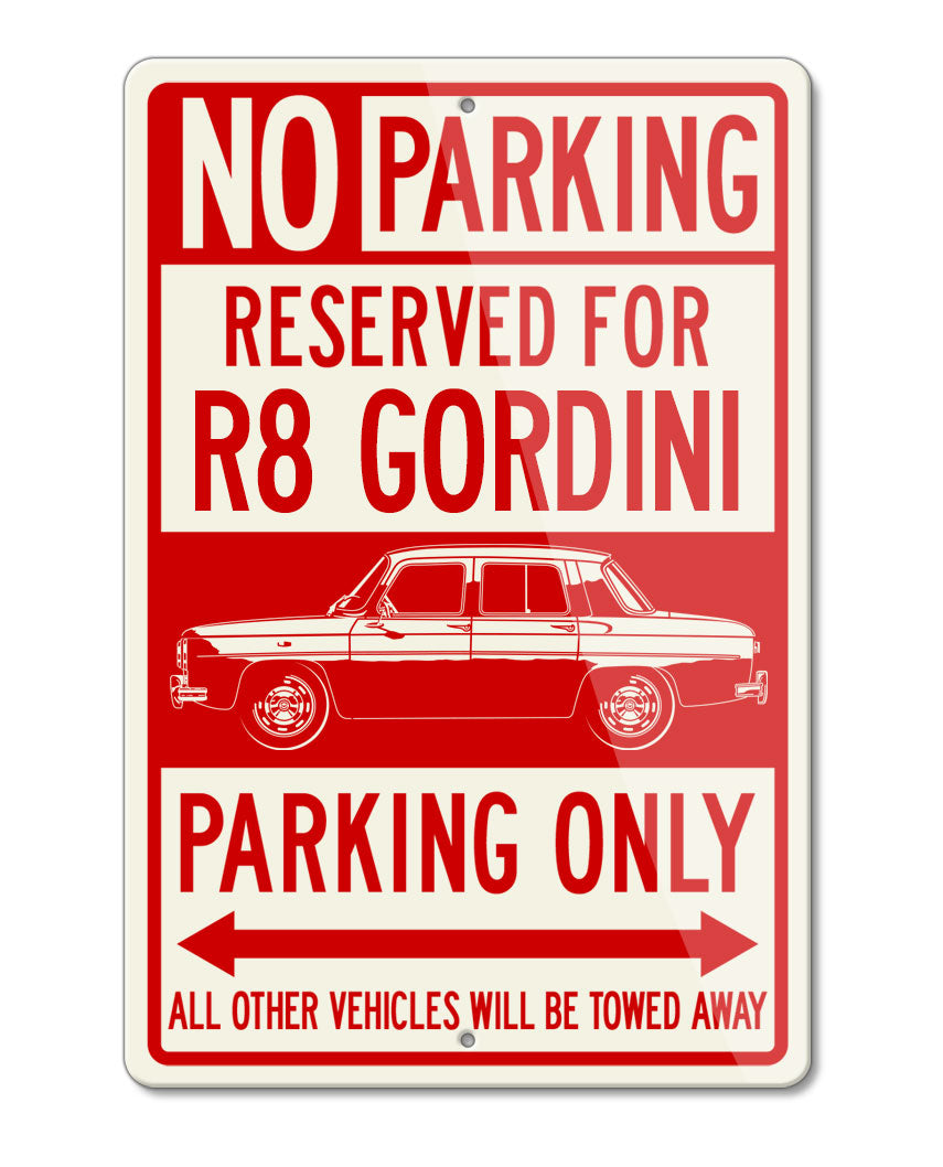 Renault 8 Gordini 1964 – 1974 Reserved Parking Only Sign