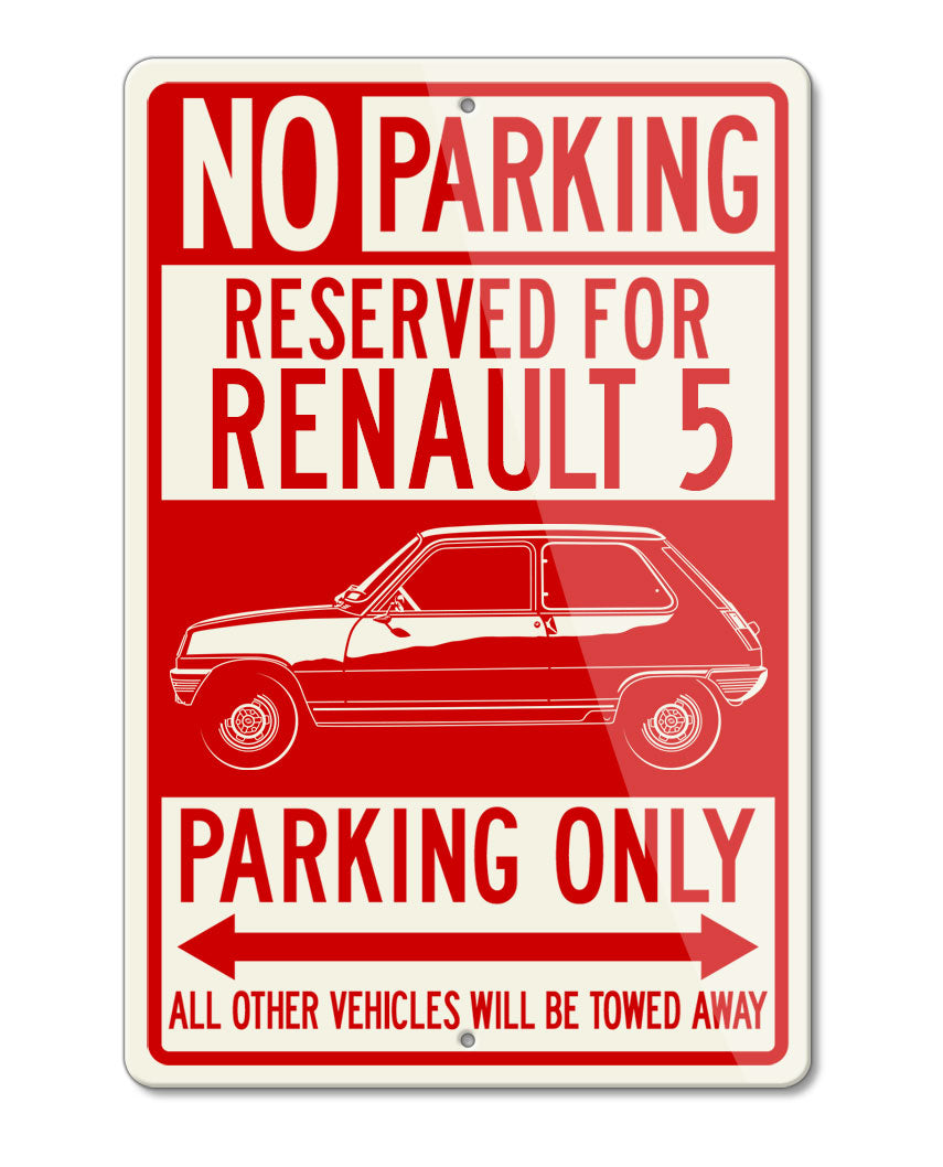 Renault 5 R5 1972 - 1985 Reserved Parking Only Sign