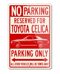 Toyota Celica Hardtop Coupe 1970 – 1977 Reserved Parking Only Sign