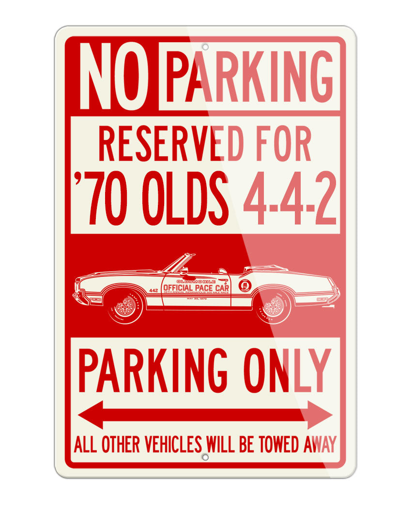 1970 Oldsmobile 4-4-2 Indianapolis 500 Pace Car Convertible Reserved Parking Only Sign