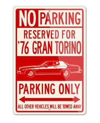 1976 Ford Gran Torino Sport Hardtop Striped Reserved Parking Only Sign