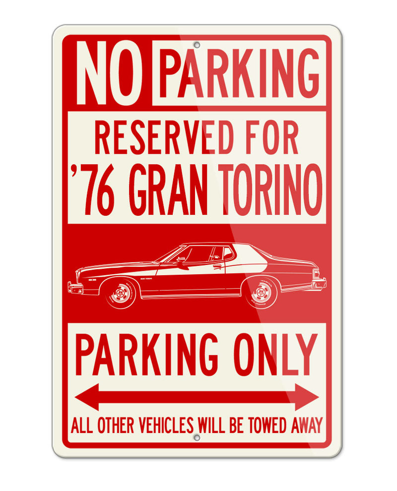 1976 Ford Gran Torino Sport Hardtop Striped Reserved Parking Only Sign