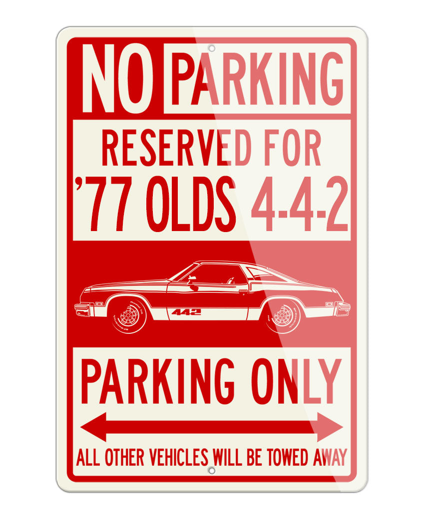 1977 Oldsmobile Cutlass 4-4-2 Coupe Reserved Parking Only Sign