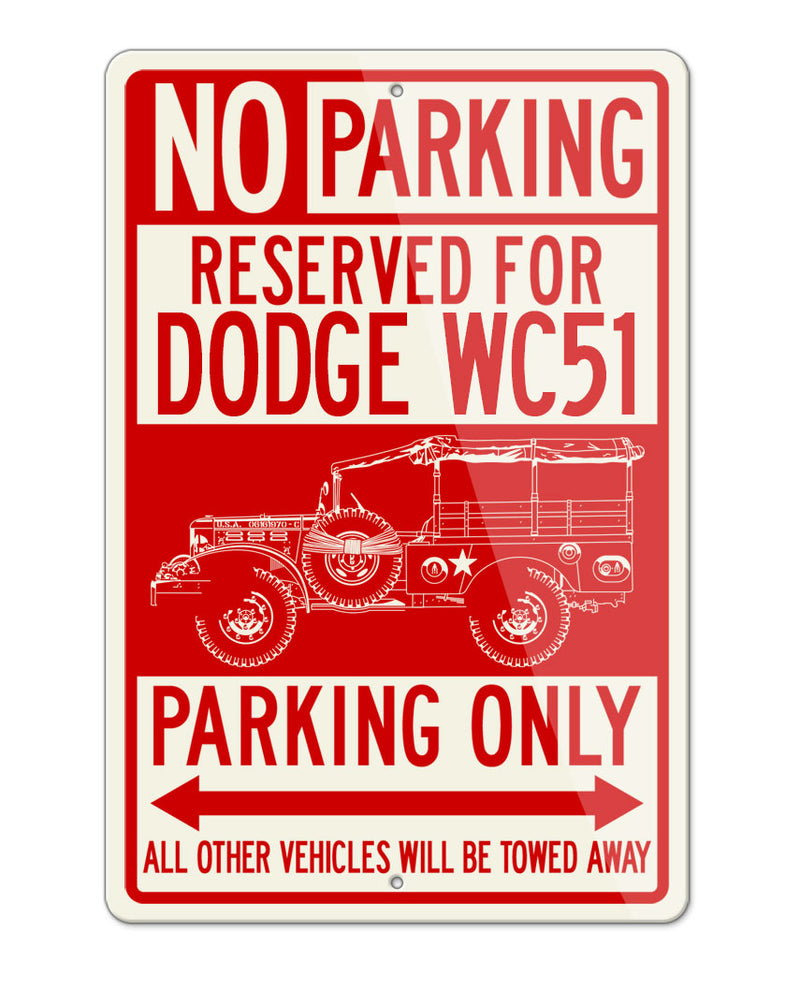 1944 Dodge WC-51 Weapons Carrier WWII Parking Only Sign