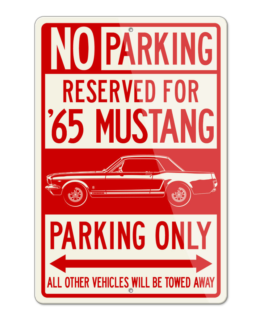 1965 Ford Mustang GT Coupe Reserved Parking Only Sign