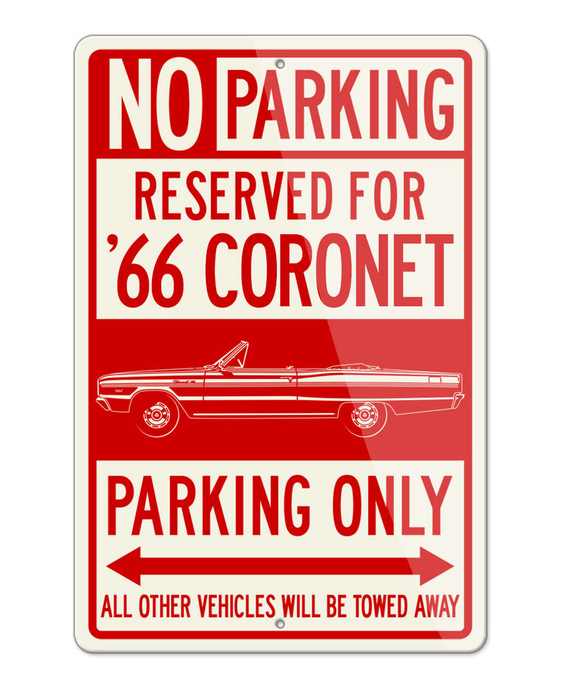 1966 Dodge Coronet 440 383 ci Convertible Parking Only Sign