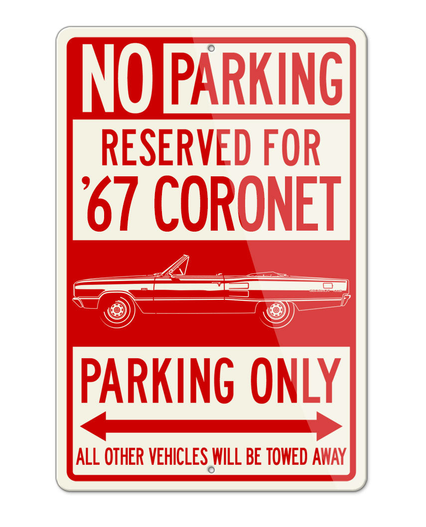 1967 Dodge Coronet 440 Convertible Parking Only Sign