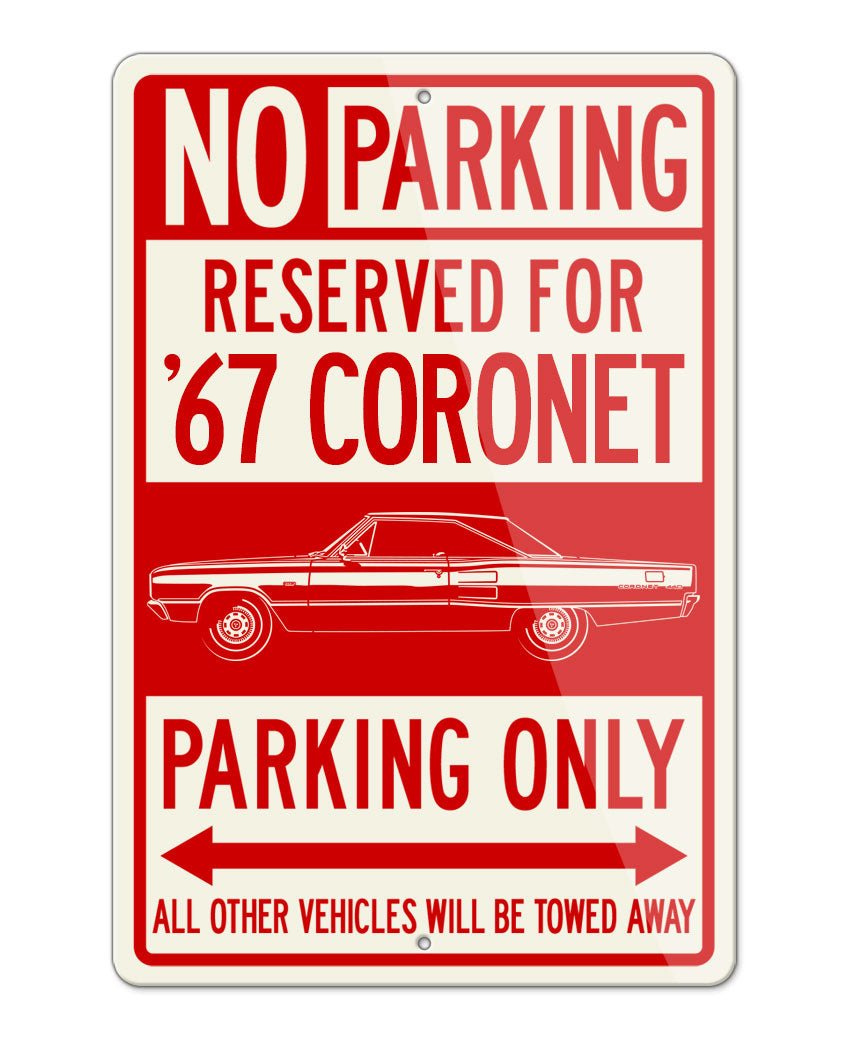 1967 Dodge Coronet 440 Hardtop Parking Only Sign