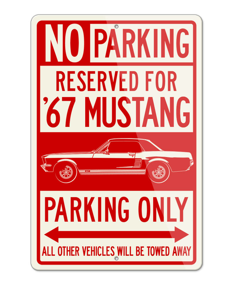 1967 Ford Mustang GT Coupe Reserved Parking Only Sign