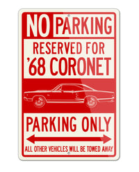 1968 Dodge Coronet RT Coupe Parking Only Sign