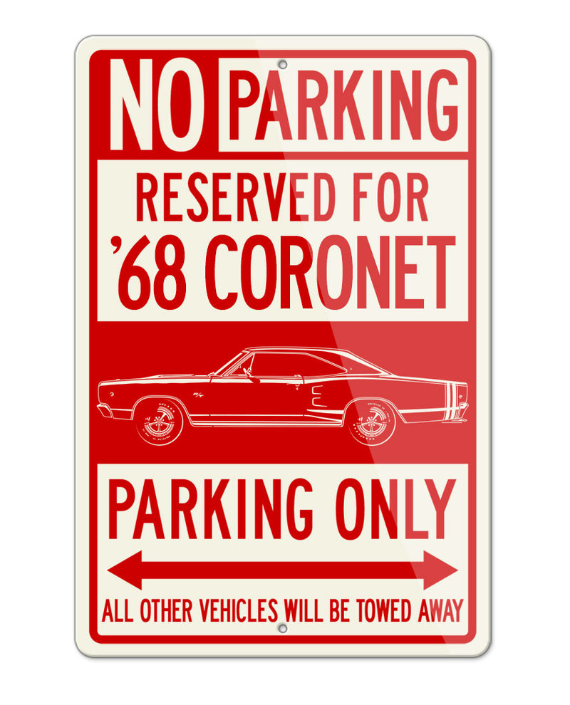 1968 Dodge Coronet RT with Stripes Coupe Parking Only Sign