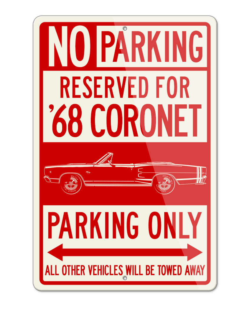 1968 Dodge Coronet RT with Stripes Convertible Parking Only Sign