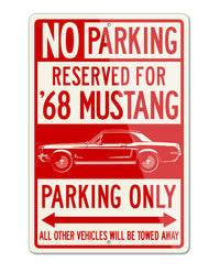 1968 Ford Mustang Base Coupe Reserved Parking Only Sign