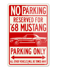 1968 Ford Mustang GT / CS Coupe Reserved Parking Only Sign