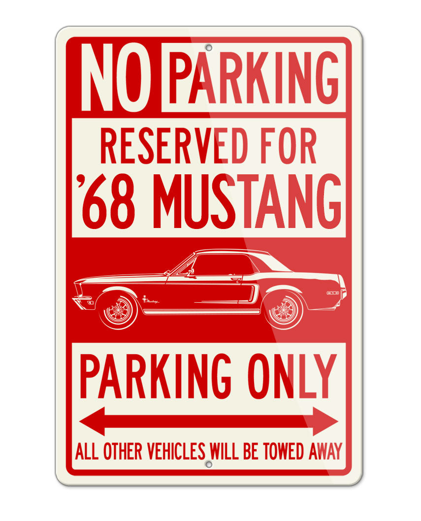 1968 Ford Mustang Base Coupe with Stripes Reserved Parking Only Sign
