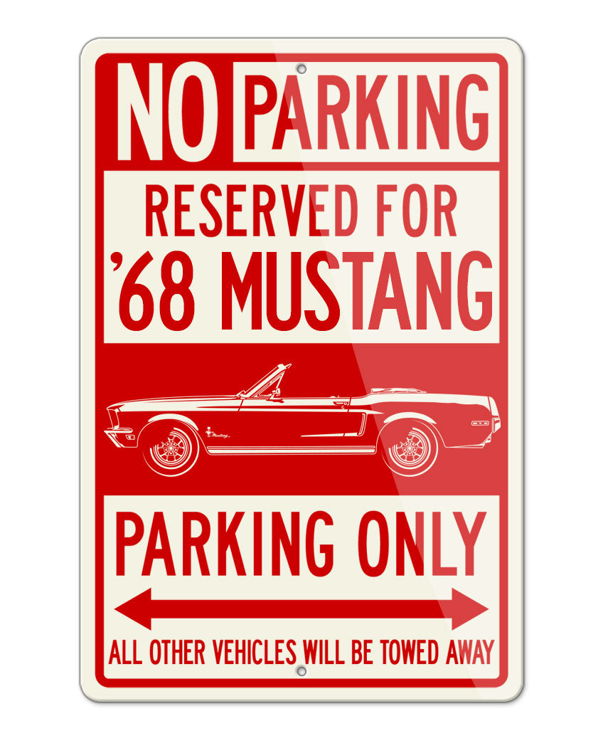 1968 Ford Mustang Base Convertible Reserved Parking Only Sign