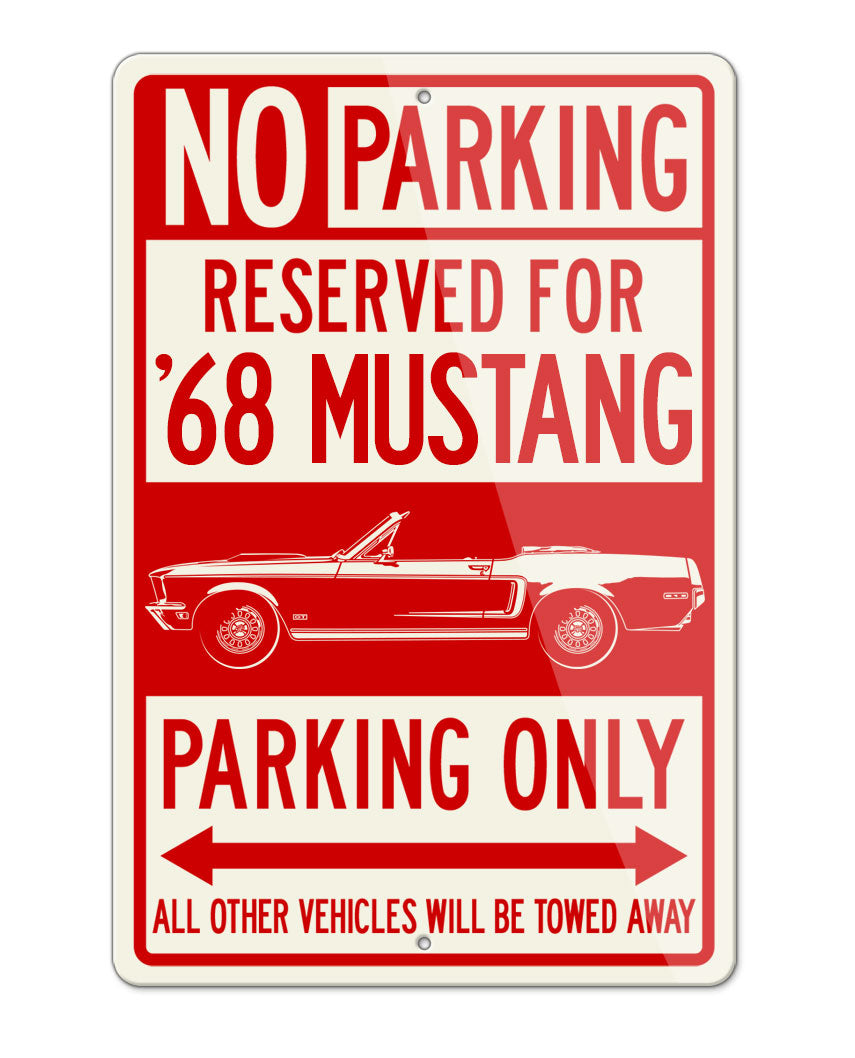 1968 Ford Mustang GT Convertible with Stripes Reserved Parking Only Sign