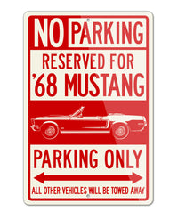 1968 Ford Mustang GT Convertible with Stripes Reserved Parking Only Sign