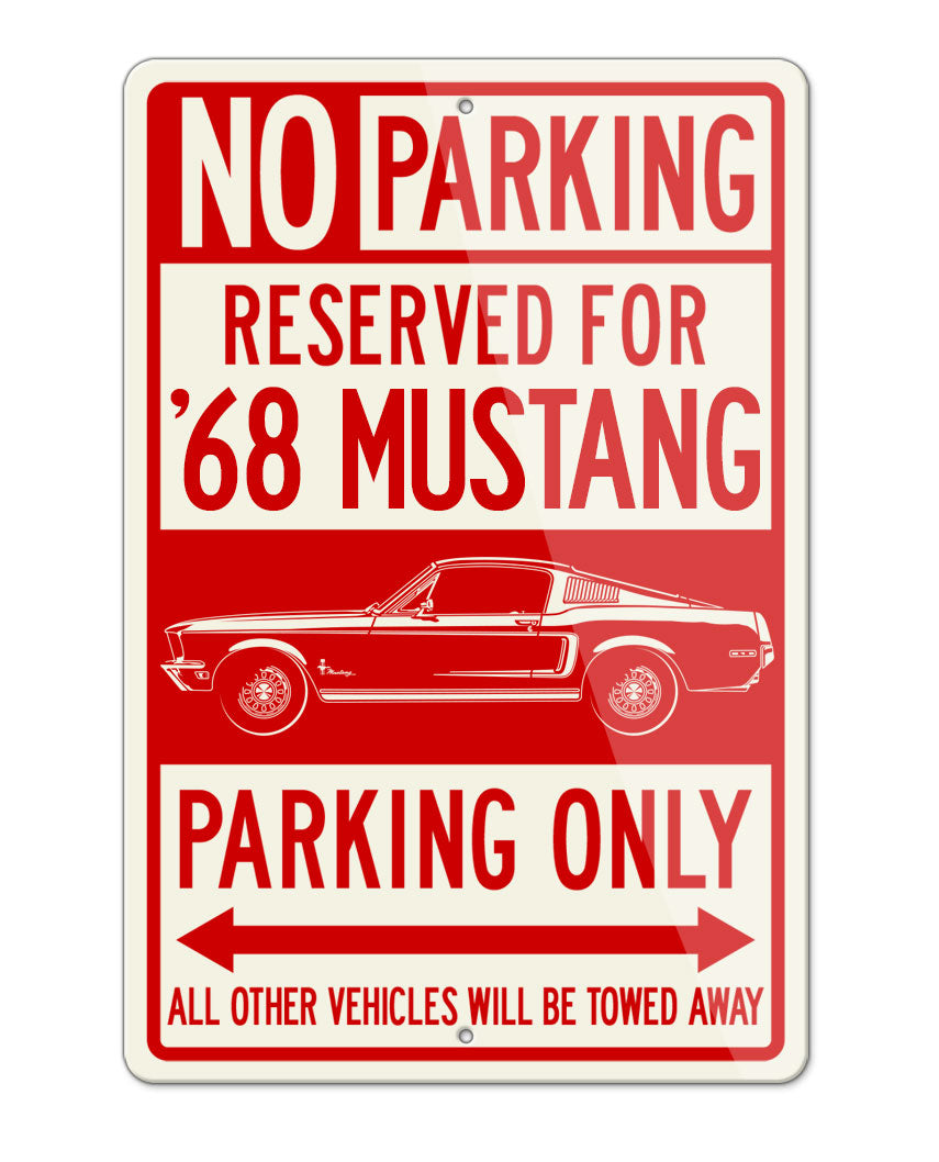 1968 Ford Mustang Base Fastback with Stripes Reserved Parking Only Sign