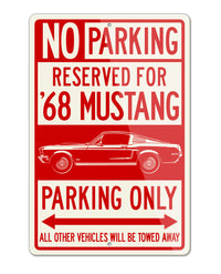 1968 Ford Mustang GT Fastback Reserved Parking Only Sign