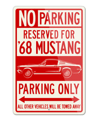 1968 Ford Mustang GT Fastback with Stripes Reserved Parking Only Sign