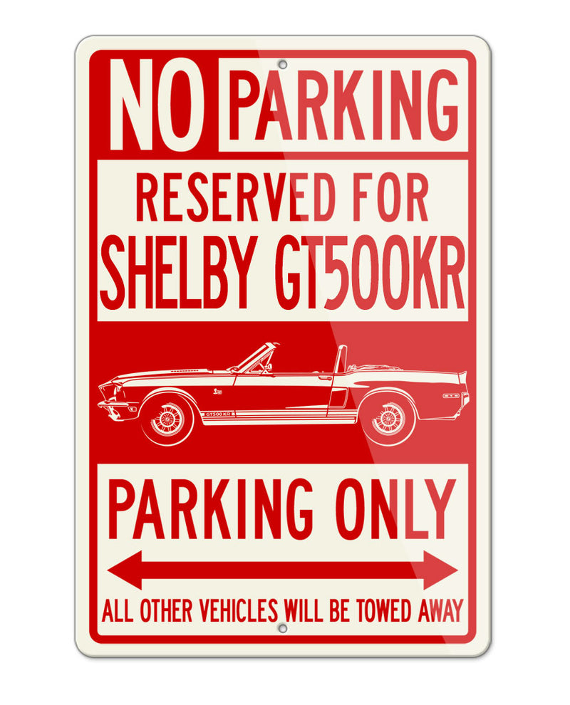 1968 Ford Mustang Shelby GT500KR Convertible Reserved Parking Only Sign