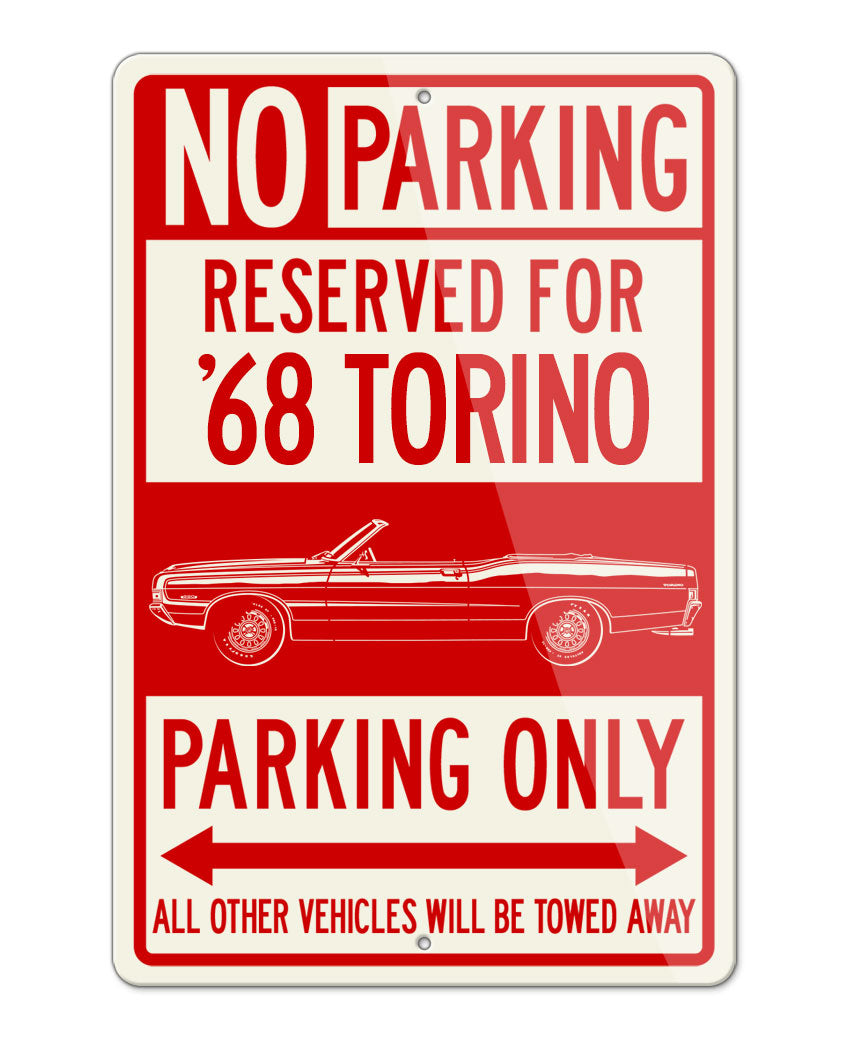 1968 Ford Torino GT Convertible with Stripes Reserved Parking Only Sign