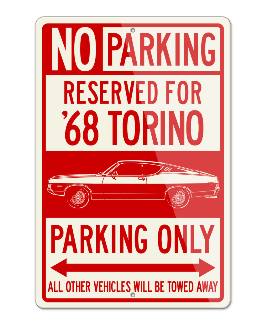 1968 Ford Torino GT Fastback Reserved Parking Only Sign