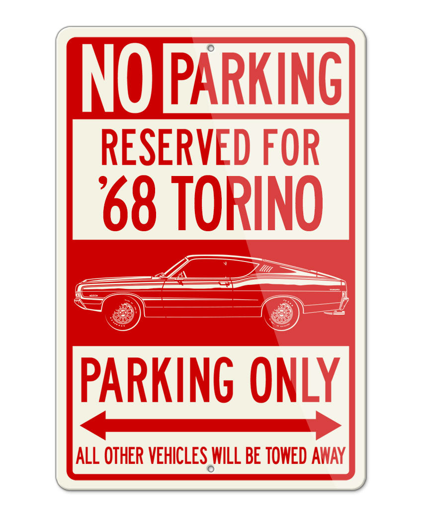1968 Ford Torino GT Fastback with Stripes Reserved Parking Only Sign
