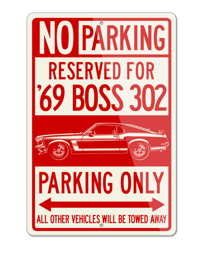 1969 Ford Mustang BOSS 302 Reserved Parking Only Sign