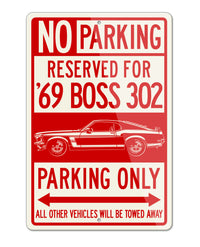 1969 Ford Mustang BOSS 302 Reserved Parking Only Sign