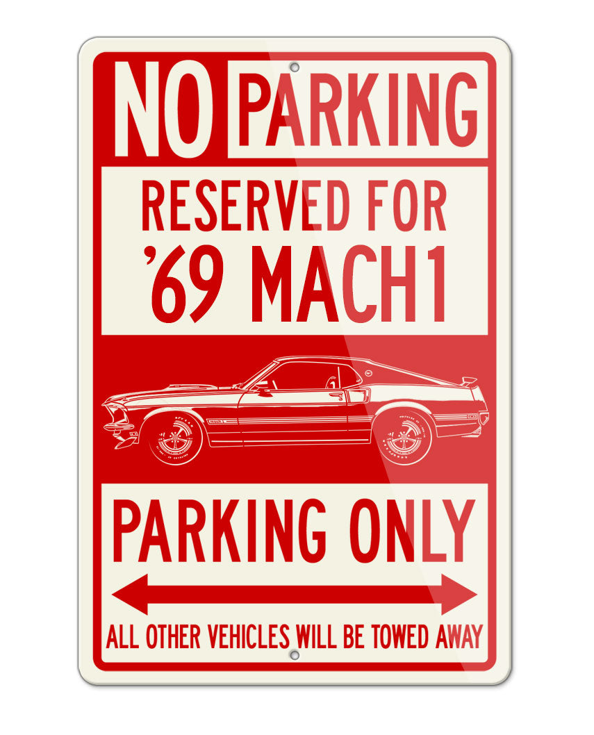 1969 Ford Mustang Mach 1 Reserved Parking Only Sign