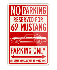 1969 Ford Mustang GT Coupe Reserved Parking Only Sign
