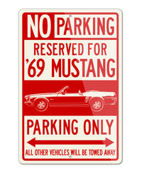 1969 Ford Mustang Base Convertible Reserved Parking Only Sign