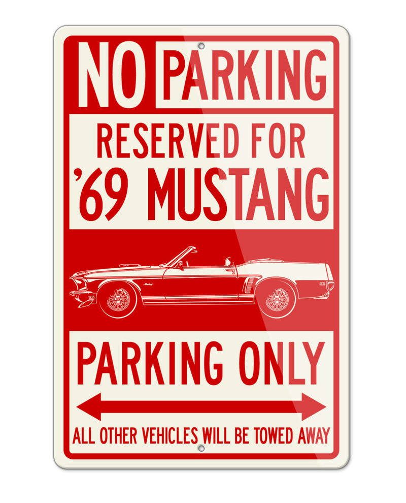1969 Ford Mustang GT Cobra Jet Convertible Reserved Parking Only Sign