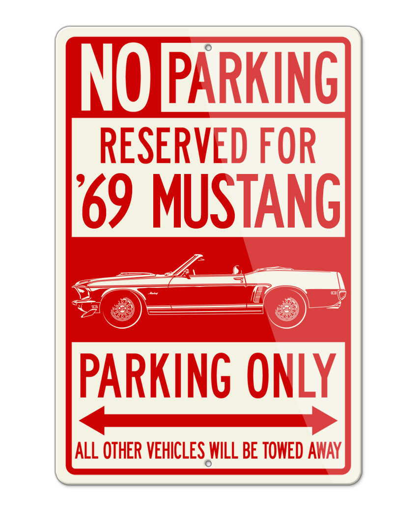 1969 Ford Mustang GT Convertible Reserved Parking Only Sign
