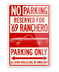 1969 Ford Ranchero GT with Stripes Reserved Parking Only Sign